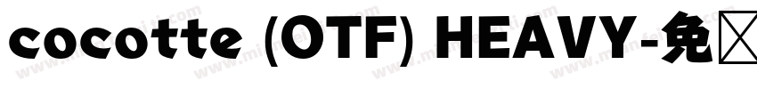 cocotte (OTF) HEAVY字体转换